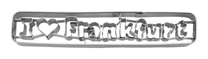 Ausstecher I Love Frankfurt